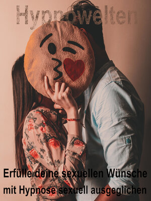 cover image of Erfülle deine sexuellen Wünsche